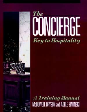 The Concierge: Key to Hospitality de M Bryson