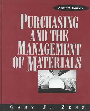 Purchasing and the Management of Materials 7e de GJ Zenz