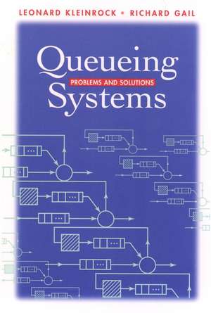 Queueing Systems – Problems and Solutions de L Kleinrock