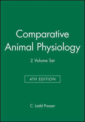 Comparative Animal Physiology 4e 2V Set de CL Prosser