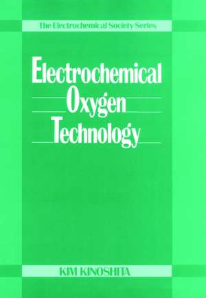 Electrochemical Oxygen Technology de Dr. Kim Kinoshita