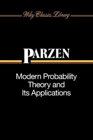 Modern Probability Theory and It′s Applications de E Parzen