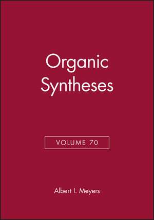 Organic Syntheses V70 de AI Meyers