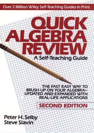 Quick Algebra Review – A Self Teaching Guide 2e de P Selby