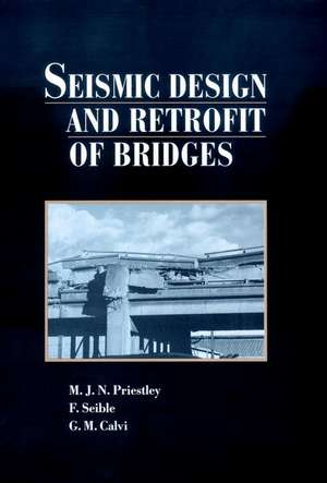 Seismic Design and Retrofit of Bridges de MJN Priestley