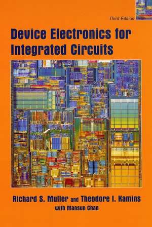 Device Electronics for Integrated Circuits 3e (WSE) de RS Muller