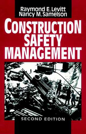 Construction Safety Management 2e de RE Levitt