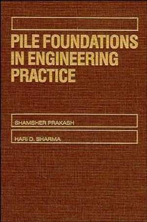 Pile Foundations in Engineering Practice de S Prakash