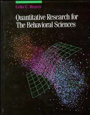 Quantitative Research for the Behavioral Sciences de C C Reaves