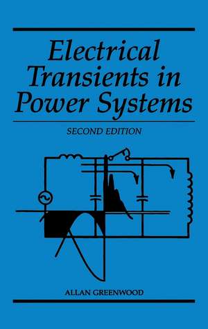 Electrical Transients in Power Systems, Second Edi tion de A Greenwood