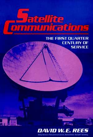 Satellite Communications – The First Quarter Century of Service de DWE Rees