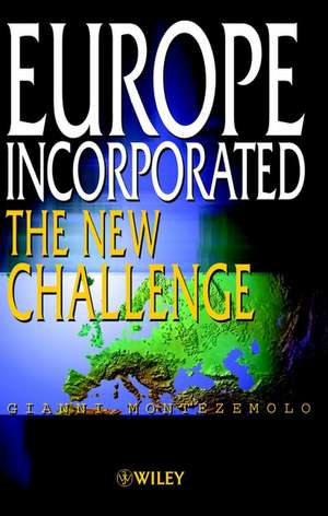 Europe Incorporated – The New Challenge de G Montezemolo