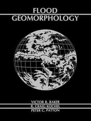 Flood Geomorphology de VR Baker