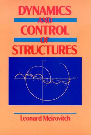 Dynamics and Control of Structures de L Meirovitch