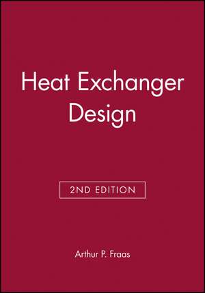 Heat Exchanger Design de Arthur P Fraas