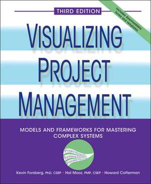 Visualizing Project Management – Models and Frameworks for Mastering Complex Systems 3e de H Forsberg