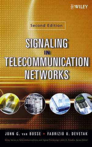 Signaling in Telecommunication Networks 2e de JG van Bosse