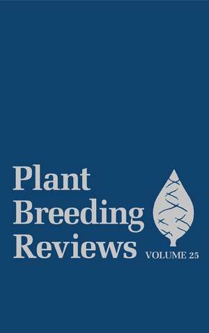 Plant Breeding Reviews V25 de J Janick