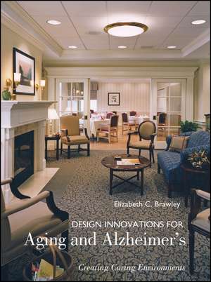 Design Innovations for Aging and Alzheimer′s de EC Brawley