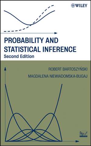 Probability and Statistical Inference de Robert Bartoszynski