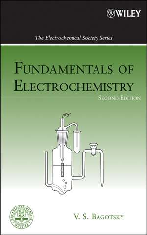 Fundamentals of Electrochemistry 2e de VS Bagotsky