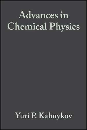 Advances in Chemical Physics V133 Part B – Fractals, Diffusion and Relaxation in Disordered Complex Systems de YP Kalmykov