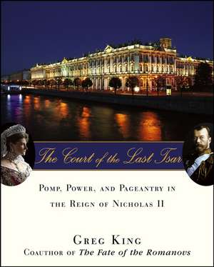 COURT OF THE LAST TSAR