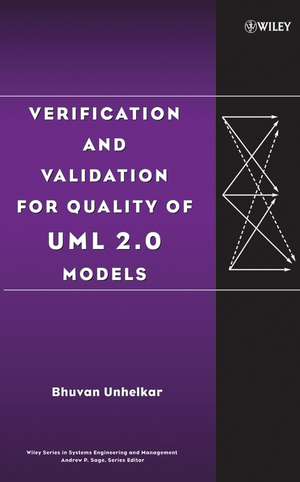 Verification and Validation for Quality of UML 2.0 Models de B Unhelkar