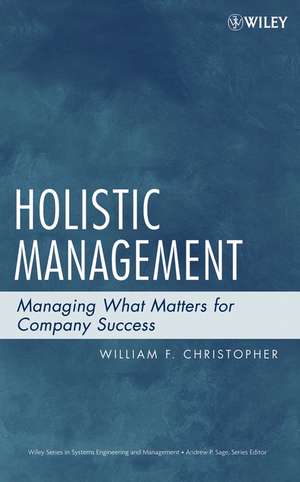 Holistic Management – Managing What Matters for Company Success de WF Christopher