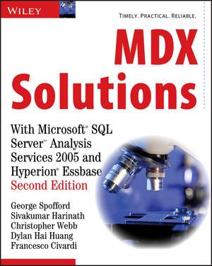 MDX Solutions: With Microsoft SQL Server Analysis Services 2005 and Hyperion Essbase de George Spofford