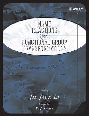 Name Reactions for Functional Group Transformations de JJ Li