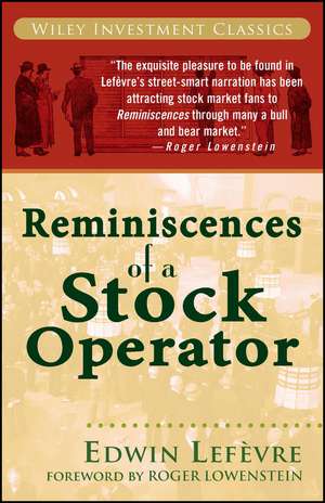 Reminiscences of a Stock Operator de Edwin Lefèvre