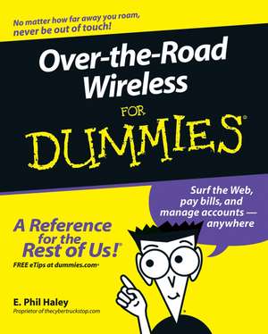 Over–the–Road Wireless for Dummies de EP Haley