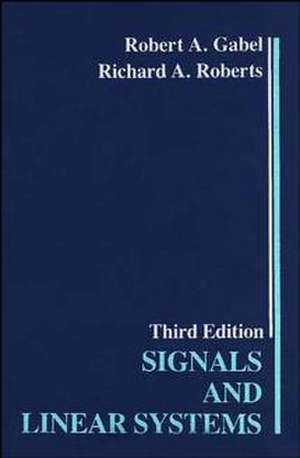 Signals and Linear Systems 3e de RA Gabel