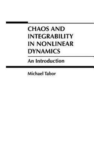 Chaos and Integrability in Nonlinear Dynamics – Introduction de M Tabor