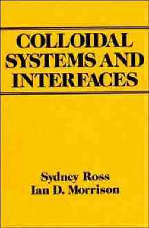 Colloidal Systems and Interfaces de S. Ross