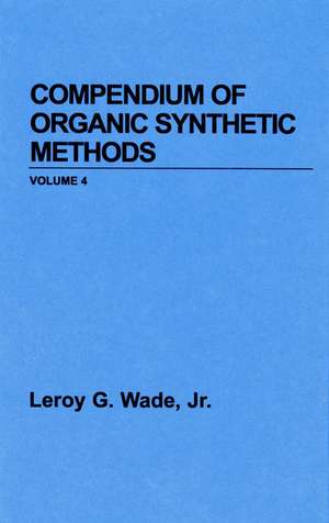 Compendium of Organic Synthetic Methods V 5 de L. G. Wade