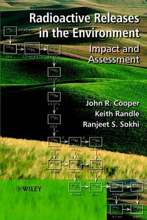 Radioactive Releases in the Environment – Impact & Assessment de JR Cooper