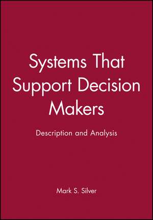 Systems That Support Decision Makers de Mark Silver