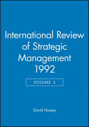 International Review of Strategic Management V 3 1992 de D. E. Hussey