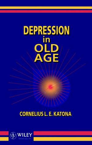 Depression in Old Age de CLE Katona