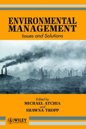 Environmental Management – Issues & Solutions de M Atchia