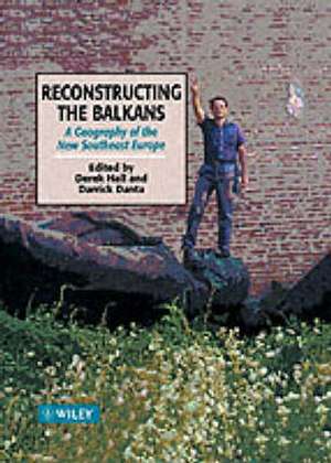 Reconstructing the Balkans de Darrick Danta