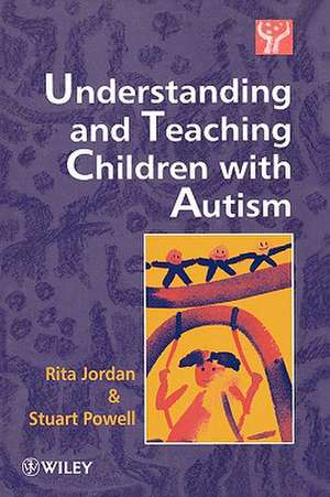 Understanding & Teaching Children with Autism de R Jordan