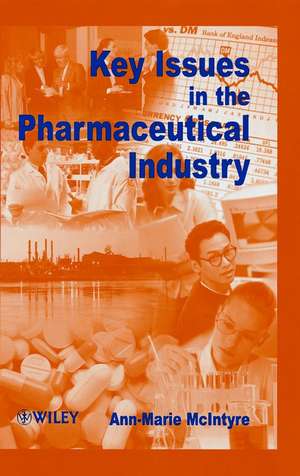 Key Issues in the Pharmaceutical Industry de A–M MacIntyre