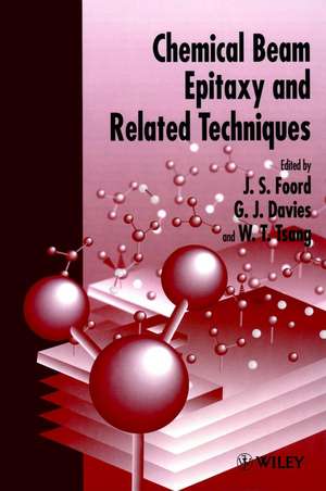 Chemical Beam Epitaxy & Related Techniques de JS Foord