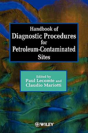 Hdbk of Diagnostic Procedures for Petroleum–Contaminated Sites de P Lecomte