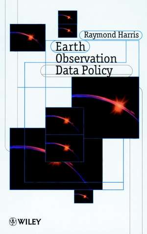 Earth Observation Data Policy de R. Harris