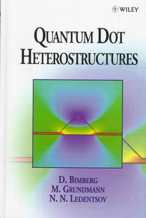 Quantum Dot Heterostructures de D Bimberg