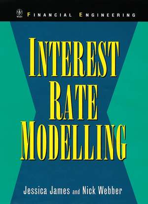 Interest Rate Modelling de J James